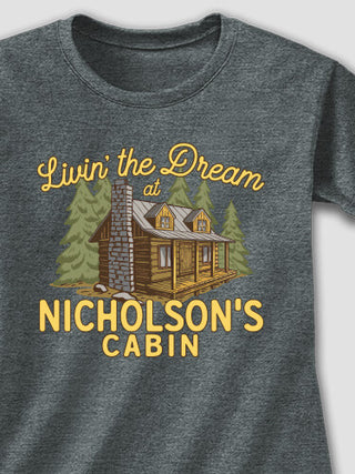 Livin' The Dream Cabin : Printed T-Shirts