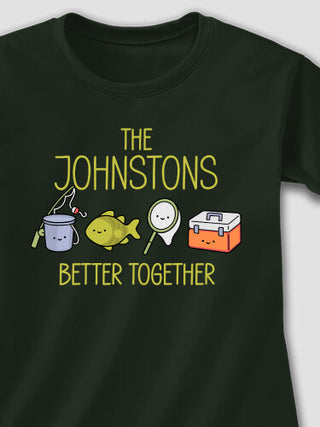 Better Together Fishing : Printed T-Shirts