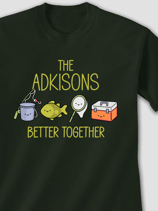 Better Together Fishing : Printed T-Shirts