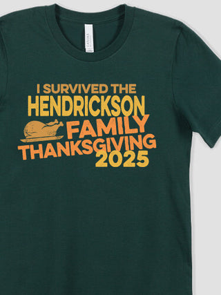 I Survived Thanksgiving : Printed T-Shirts