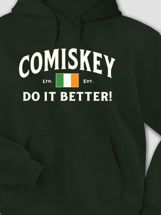 Irish Do It Better : Printed Hoodies