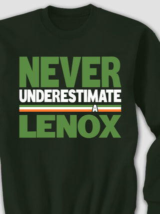 Never Underestimate Irish : Printed Sweatshirts