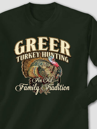 Turkey Hunting Family Tradition : Printed Long Sleeves