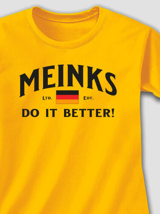 Germans Do It Better : Printed T-Shirts