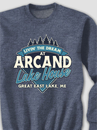 Livin' The Dream Lake House : Printed Sweatshirts