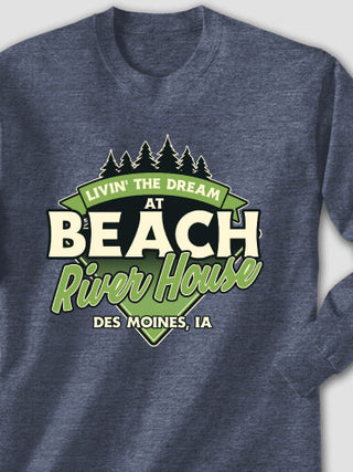 Livin' The Dream River House : Printed Long Sleeves