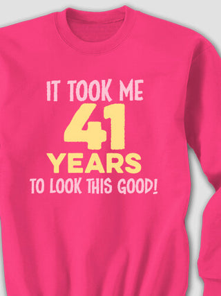 It Took Years : Printed Sweatshirts