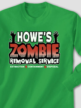Zombie Removal Service : Printed Long Sleeves