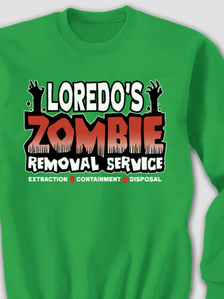 Zombie Removal Service : Printed Sweatshirts