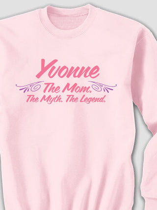 Mom Myth Legend : Printed Sweatshirts