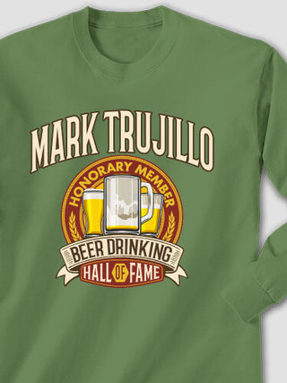 Beer Drinking Hall Of Fame : Printed Long Sleeves
