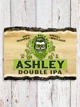 Double IPA : Faux Sliced Log Plaque