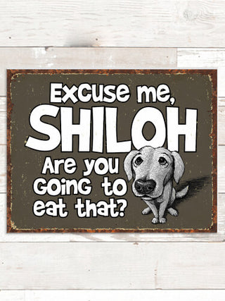 Excuse Me Dog : Tin Signs