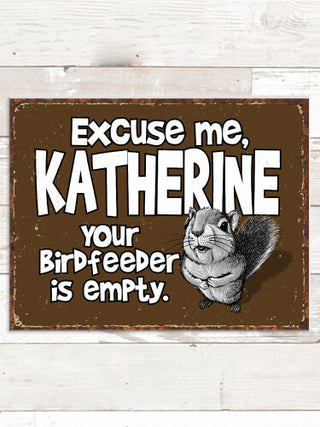 Excuse Me Squirrel : Tin Signs