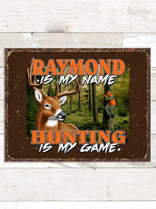 Hunting is my Game : Tin Signs