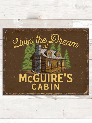 Livin' The Dream Cabin : Tin Signs