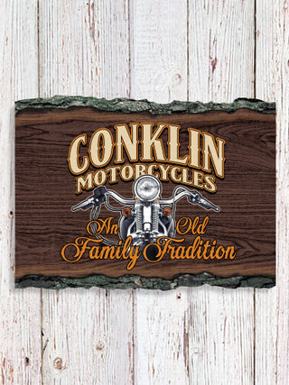 Motorcycle Family Tradition : Faux Sliced Log Plaque