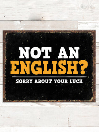 Sorry About Your Luck : Tin Signs