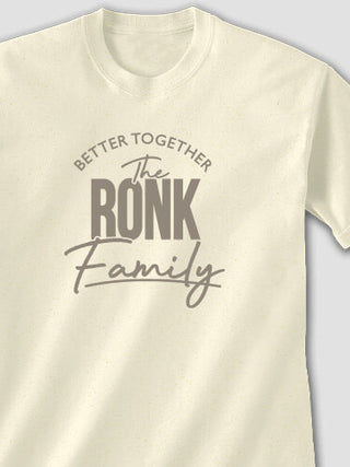 Better Together Family : Printed T-Shirts