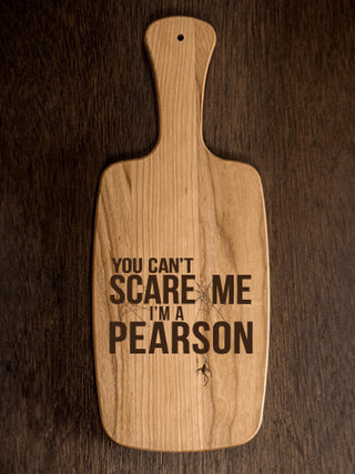 Can't Scare Me : Cheese Boards - Engraved