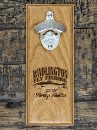 Fly Fishing Family Tradition : Bottle Openers - Engraved
