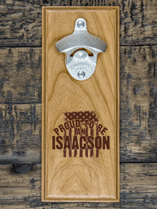 Proud To Be : Bottle Openers - Engraved