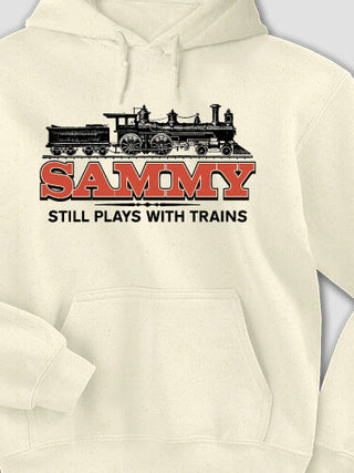 Still Plays With Trains : Printed Hoodies