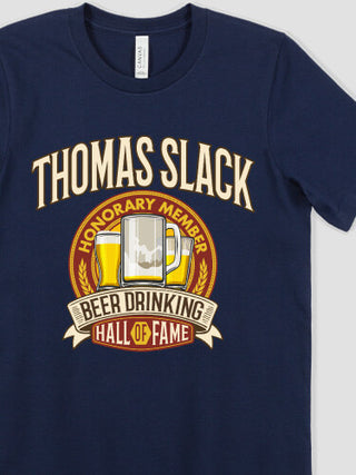 Beer Drinking Hall Of Fame : Printed T-Shirts