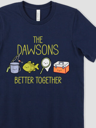 Better Together Fishing : Printed T-Shirts