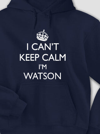 Can't Keep Calm : Printed Hoodies