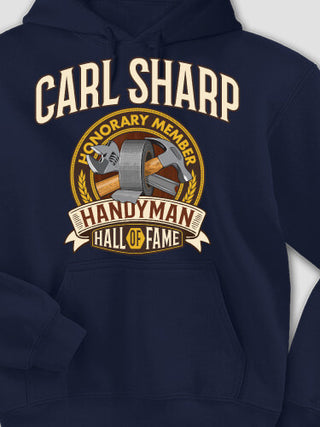 Handyman Hall Of Fame : Printed Hoodies