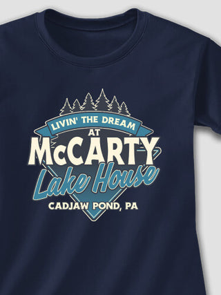 Livin' The Dream Lake House : Printed T-Shirts
