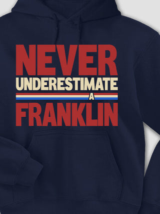 Never Underestimate : Printed Hoodies