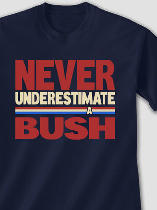 Never Underestimate : Printed T-Shirts
