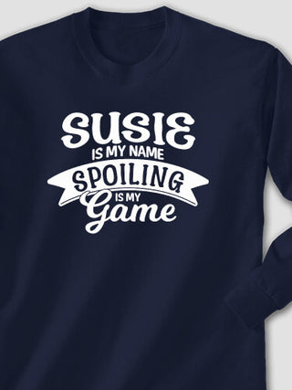 Spoiling Is My Game : Printed Long Sleeves