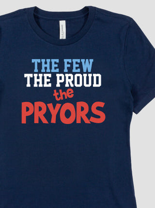 The Few The Proud : Premium Ladies T-Shirts