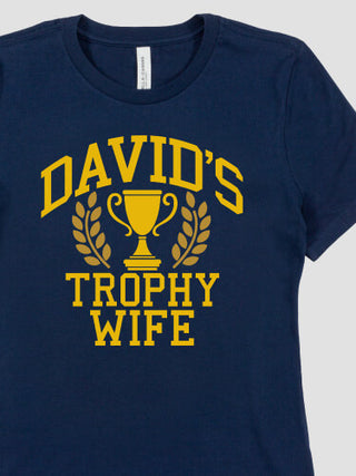 Trophy Wife : Premium Ladies T-Shirts