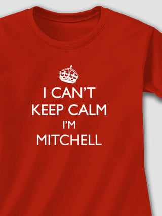 Can't Keep Calm : Printed T-Shirts