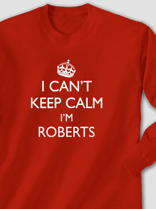 Can't Keep Calm : Printed Long Sleeves