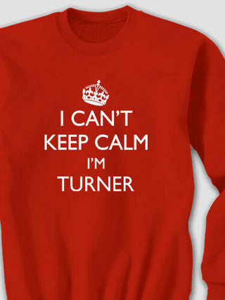 Can't Keep Calm : Printed Sweatshirts