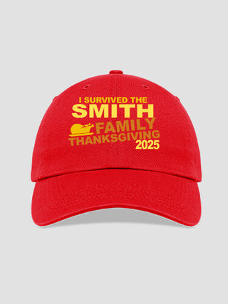 I Survived Thanksgiving : Embroidered Baseball Hats