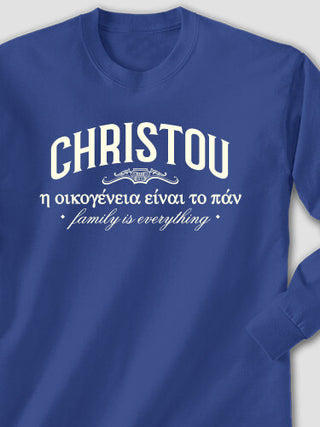 Greek Family Is Everything : Printed Long Sleeves