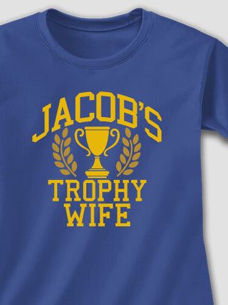 Trophy Wife : Printed T-Shirts