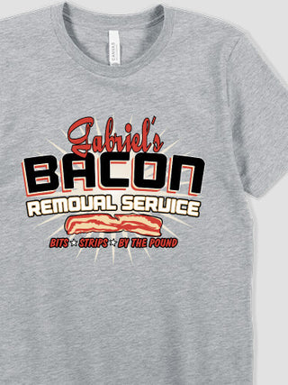 Bacon Removal Service : Printed T-Shirts
