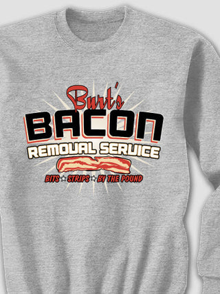 Bacon Removal Service : Printed Sweatshirts