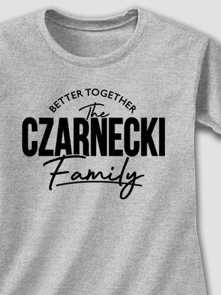 Better Together Family : Printed T-Shirts