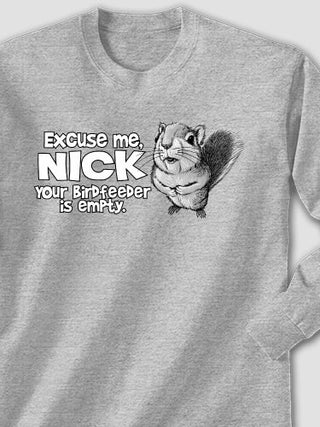 Excuse Me Squirrel : Printed Long Sleeves