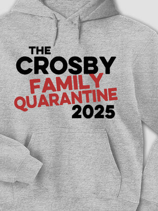 Family Quarantine : Printed Hoodies