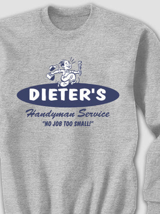 Handyman Service : Printed Sweatshirts