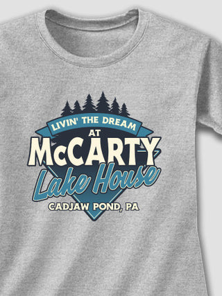 Livin' The Dream Lake House : Printed T-Shirts